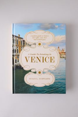 A Guide to Drinking in Venice: A modern guide to Venice’s best coffee, wine, beer and cocktail spots Book