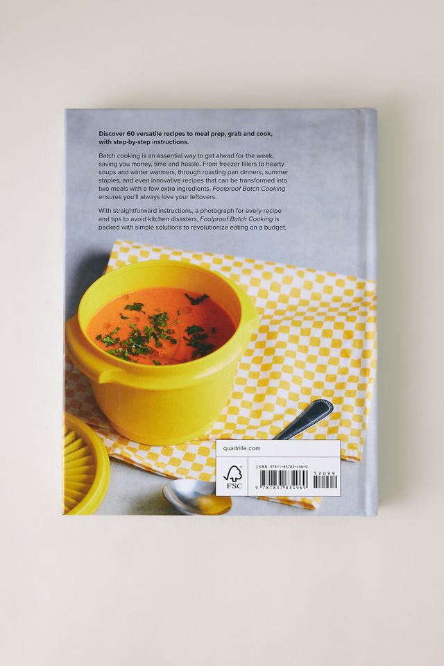 Foolproof Batch Cooking: 60 Simple Meals to Save You Money, Time and Effort #3