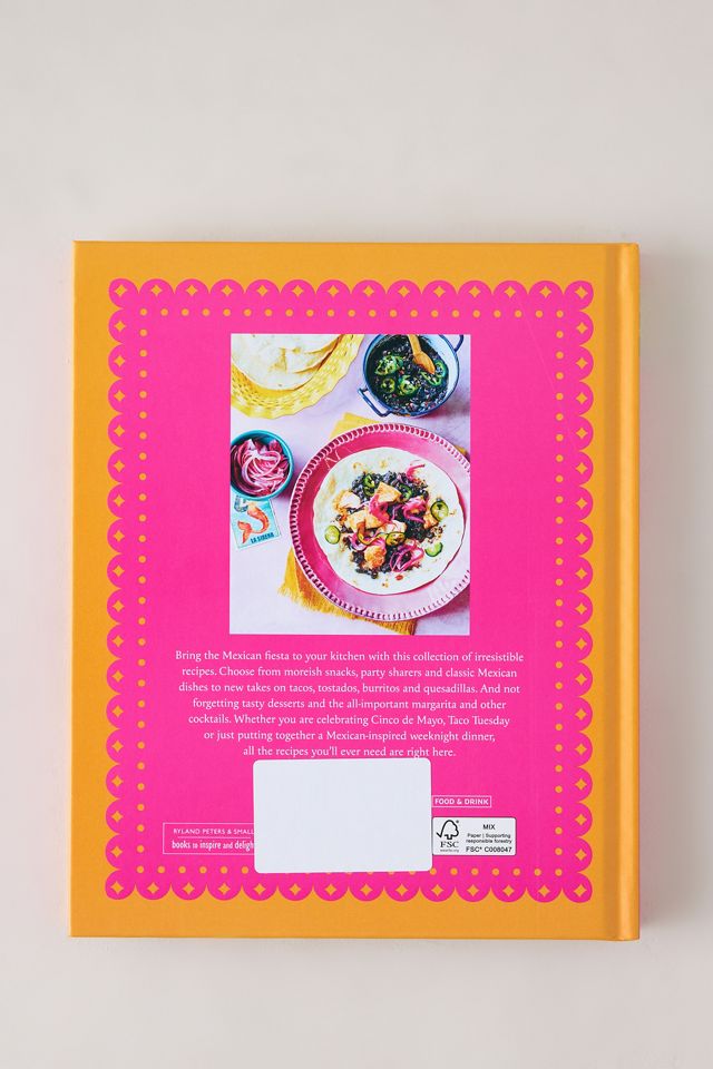 Cantina Mexicana: Über 70 Rezepte für Tacos, Tostadas, Burritos, Margaritas und mehr! #1