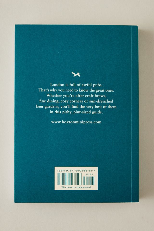 An Opinionated Guide To London Pubs Book #1