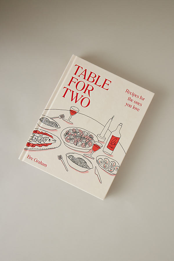 Table for Two: Recipes for the Ones You Love Book