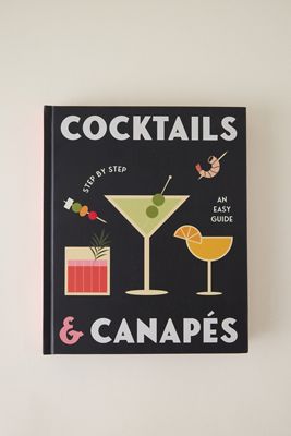 Cocktails and Canapes Step by Step: An Easy Guide Book