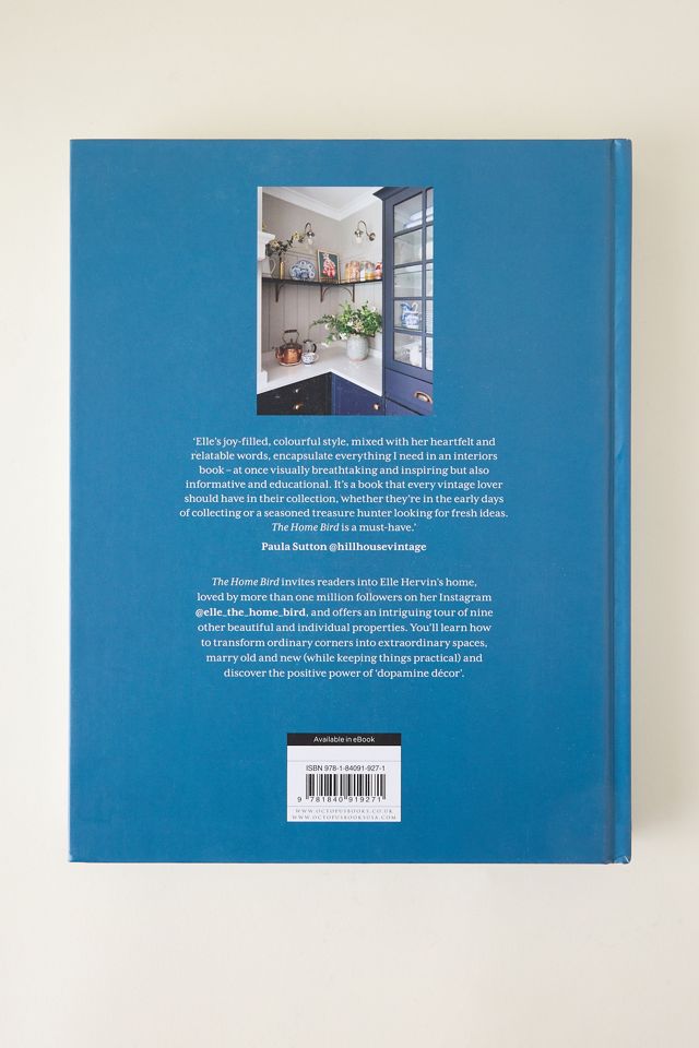 The Home Bird: Creating Joyful Interiors Where Old Meets New Book #2