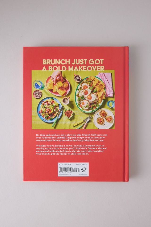 The Brunch Club: Delicious Recipes and Hosting Tips for Feeding Friends Book #3