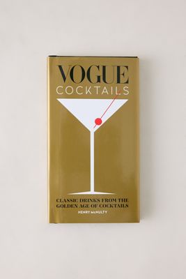 Vogue Cocktails : Boissons classiques de l'âge d'or des cocktails