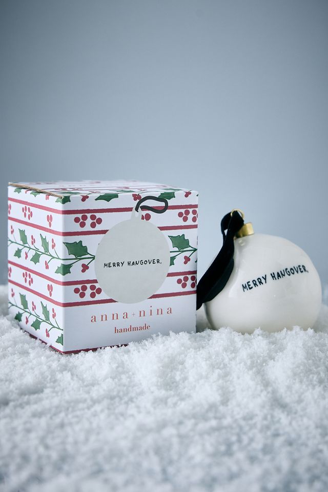 Anna + Nina Merry Hangover Ornament #1