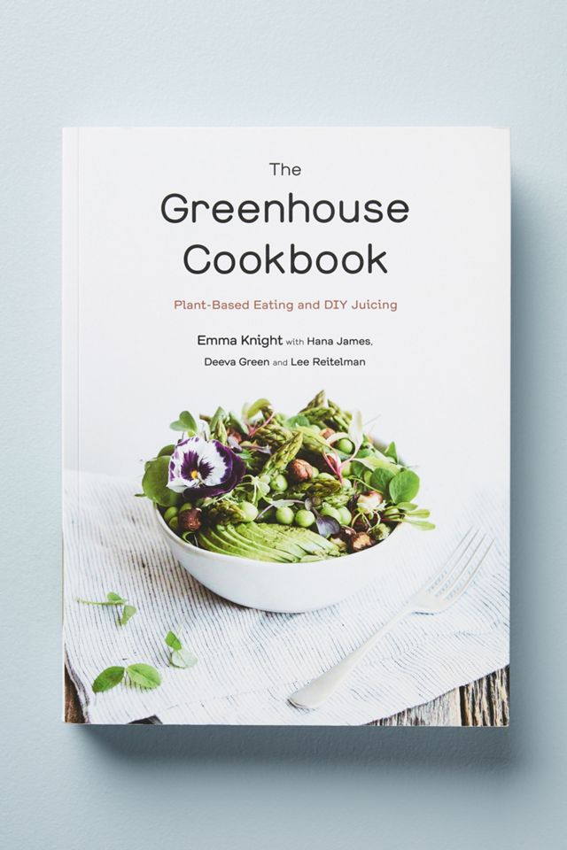 The Greenhouse Cookbook