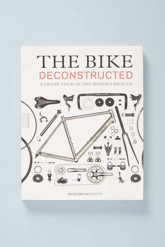 The Bike Deconstructed