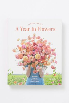Floret Farm's A Year In Flowers