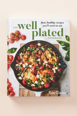 The Well Plated Cookbook