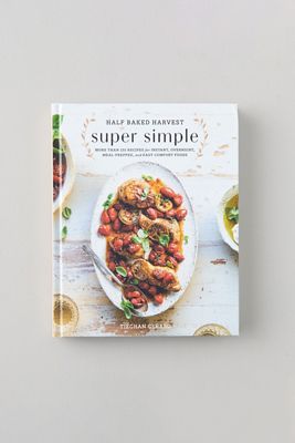 Half Baked Harvest Super Simple