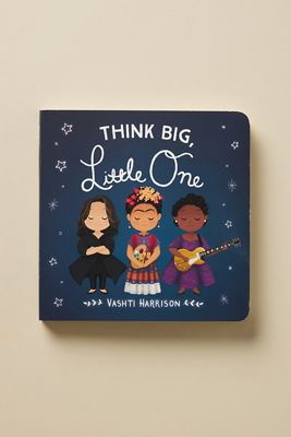 Think Big, Little One