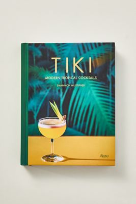 Tiki: Modern Tropical Cocktails