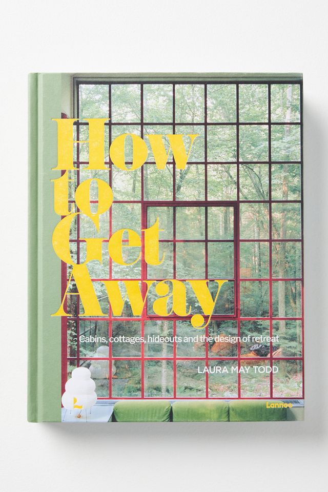 How To Get Away