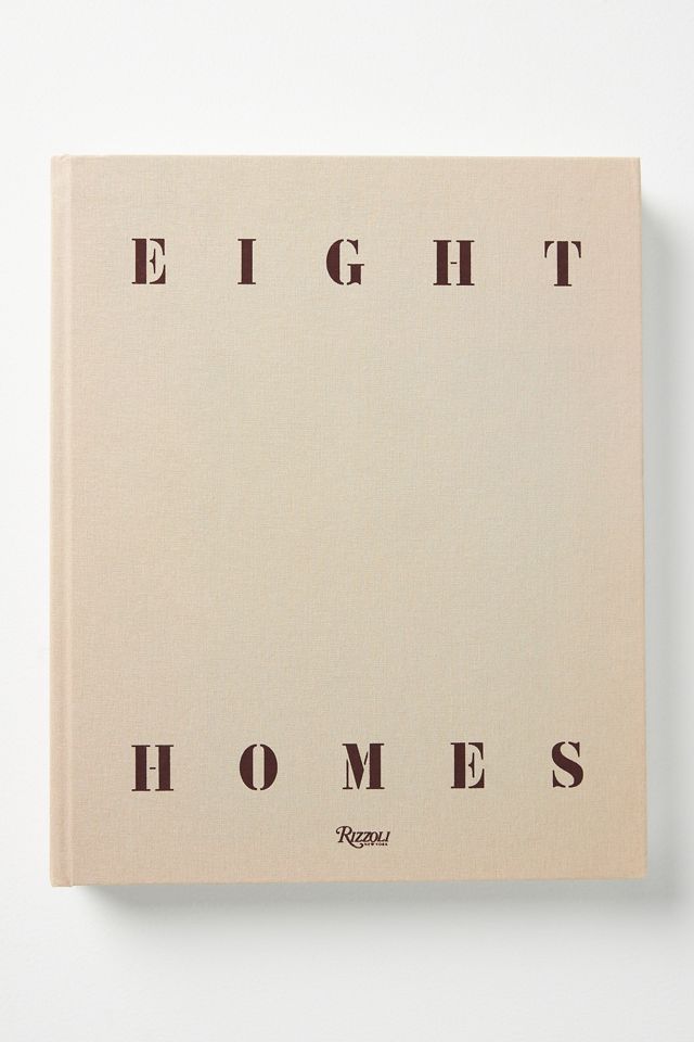 Eight Homes