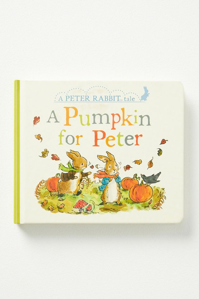 Peter Rabbit Tales: A Pumpkin for Peter | AnthroLiving