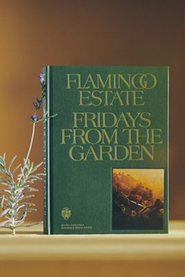 Flamingo Estate Fridays from the Garden Cookbook