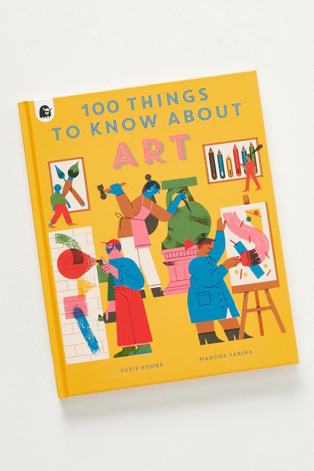 100 Things to Know About Art | AnthroLiving