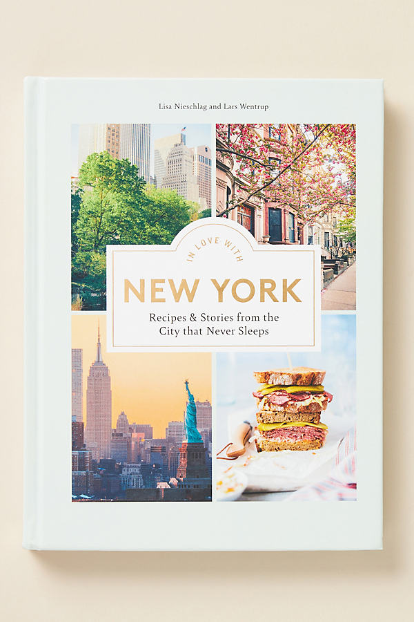 Anthropologie In Love With New York: Recipes And Stories From The City That Never Sleeps In Multi