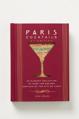 Anthropologie London Cocktails: Over 100 Recipes Inspired By The Heart Of Britannia In Burgundy