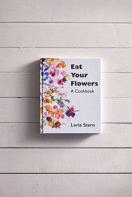 Eat Your Flowers: A Cookbook