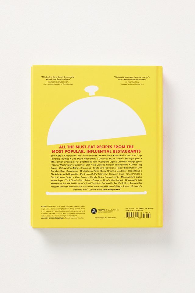 Eater: 100 Essential Restaurant Recipes from the Authority on Where to Eat and Why It Matters #3