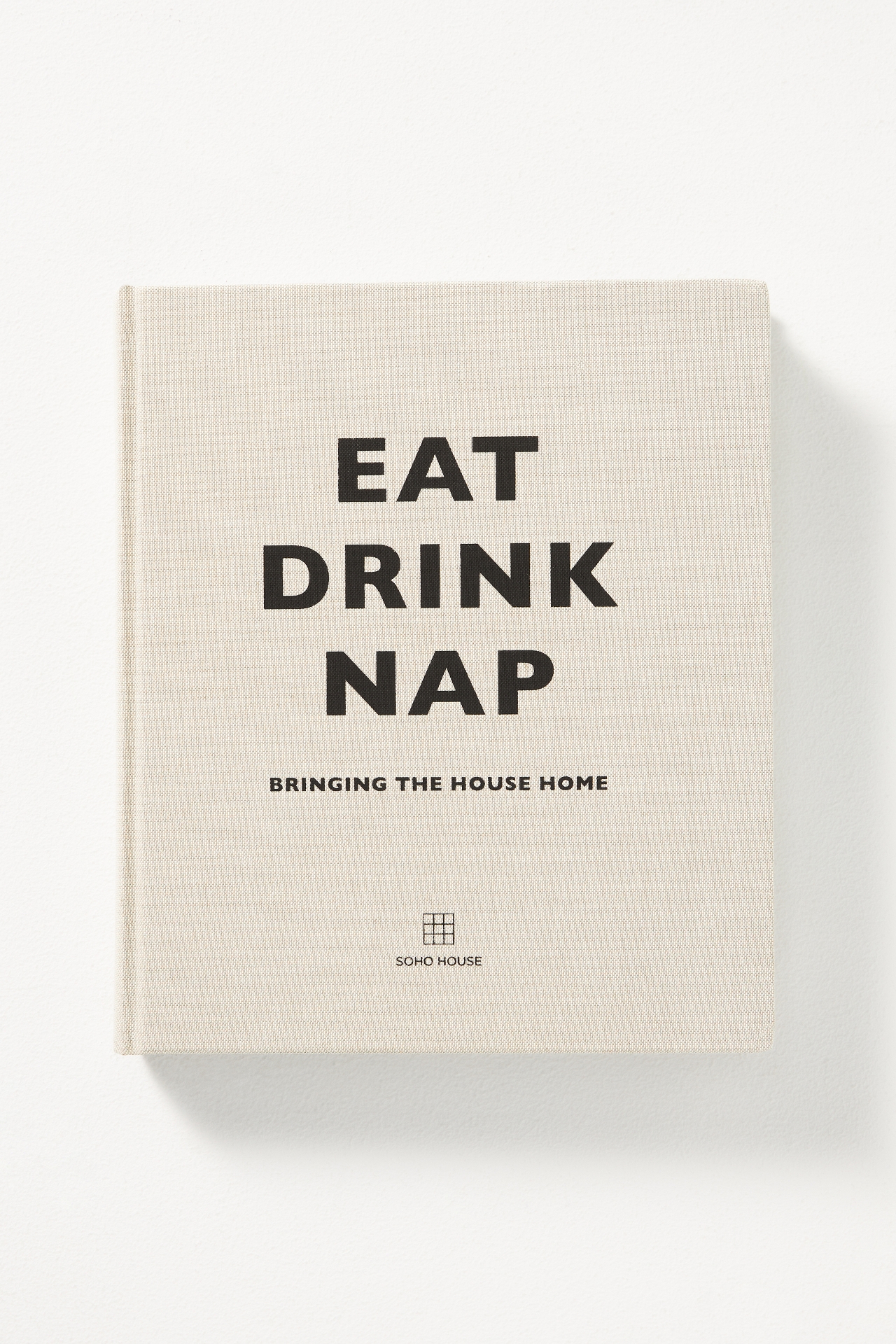 Eat Drink Nap: Bringing the House Home