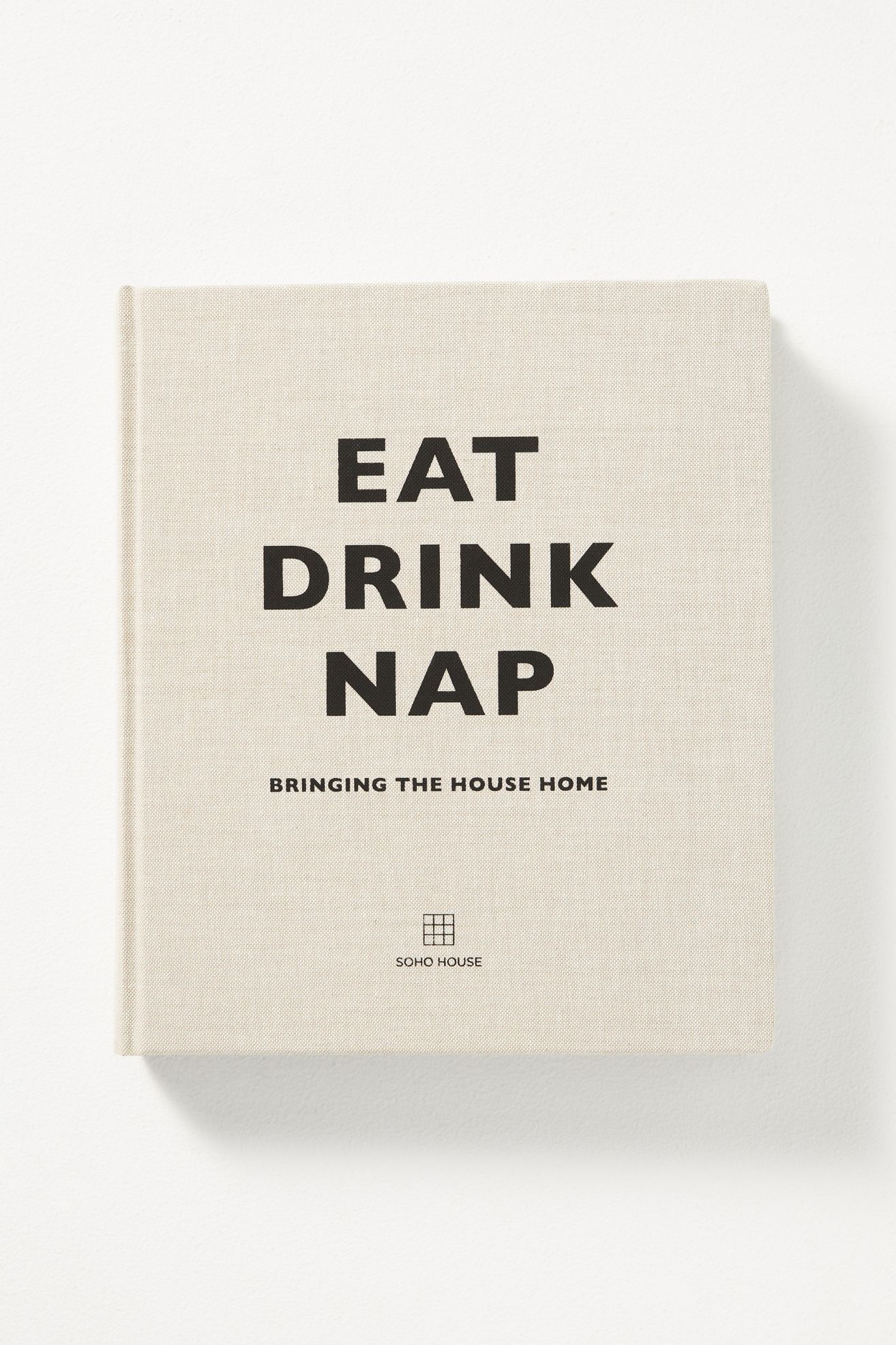 Eat Drink Nap: Bringing the House Home - Neutral, Standard, One Size