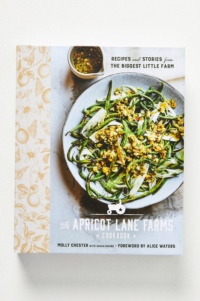 The Apricot Lane Farms Cookbook AnthroLiving