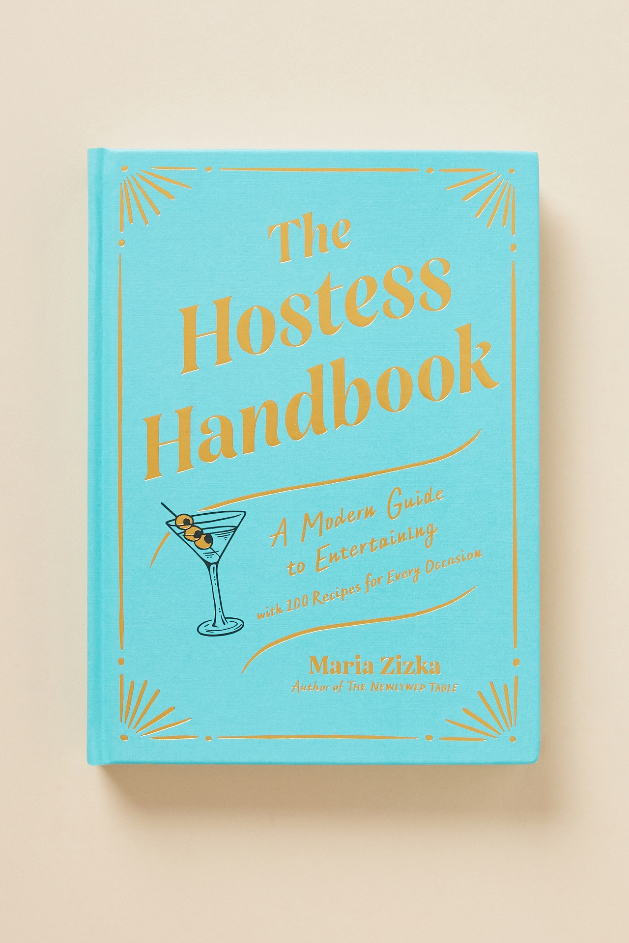 The Hostess Handbook: A Modern Guide to Entertaining