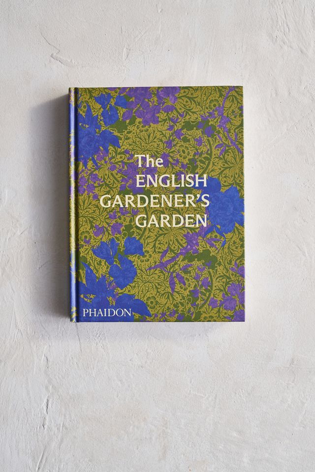 The English Gardener’s Garden #1