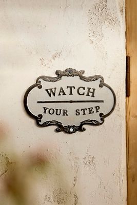 Watch Your Step Sign