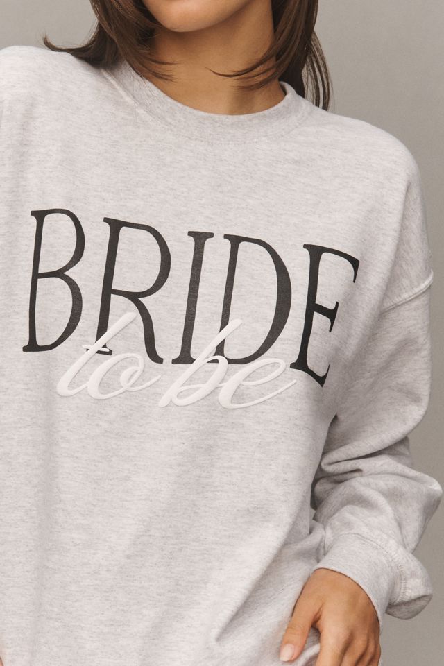 By Anthropologie Weddings Bride-To-Be Crew Sweatshirt #3