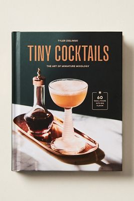 Tiny Cocktails: The Art of Miniature Mixology Hardcover Cocktail Book
