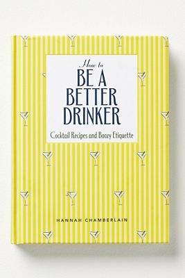 How to Be a Better Drinker Cocktail Book