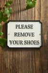 Please Remove Your Shoes Iron Sign