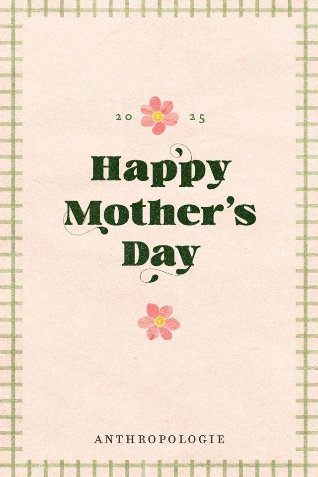 Mother’s Day E-Gift Card | AnthroHome