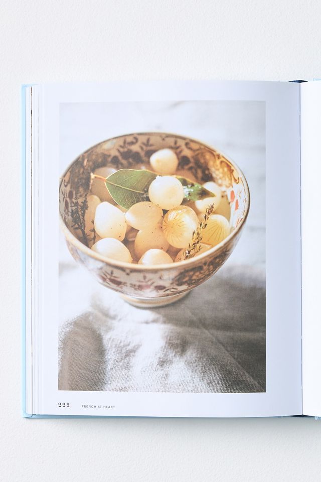 French at Heart: Recipes That Bring France Home Hardcover Book #2