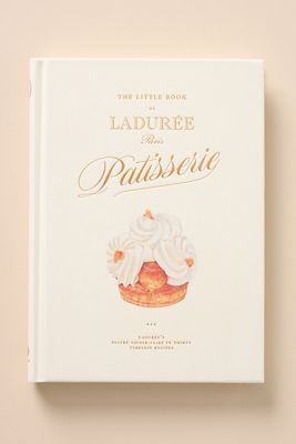 The Little Book of Ladurée: Patisserie