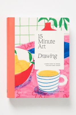 15-Minute Art Drawing: Learn How to Draw, Colour, and Shade
