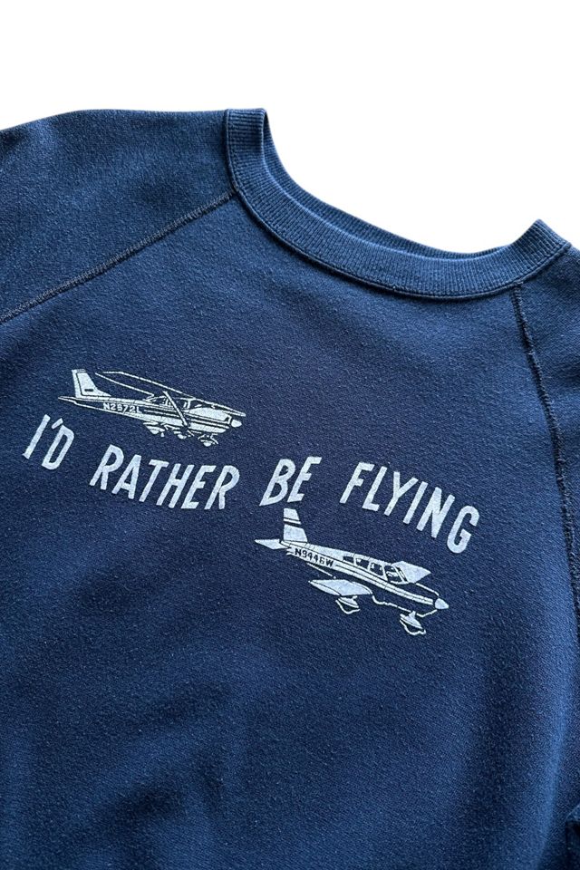 Vintage 1970s I'd Rather Be Flying Sweatshirt Selected By Vintage Warrior #1