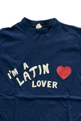 1970's I'm A Latin Lover T-Shirt Selected By Villains Vintage