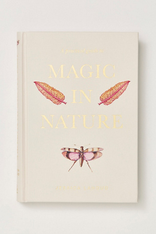 A Practical Guide to Magic in Nature by Simon & Schuster at Free People