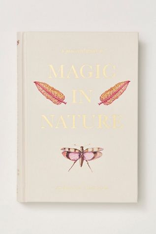 A Practical Guide to Magic in Nature