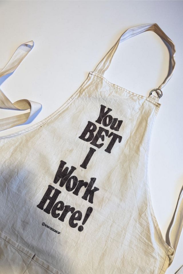 Vintage You Bet I Work Here Canvas Apron Selected by Personal Choice #1