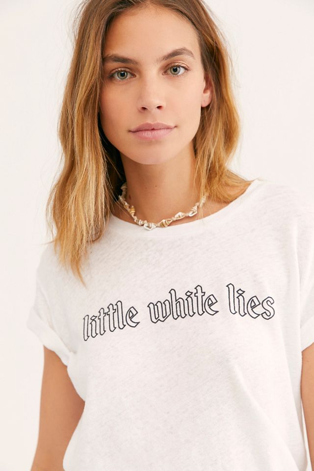 Little White Lies Tee #2