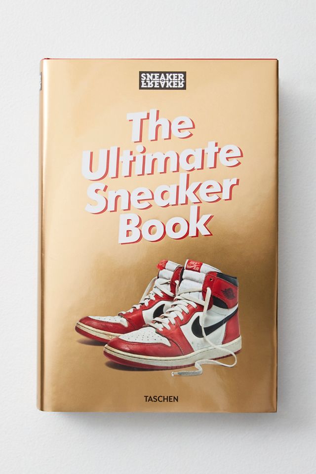 The Ulitmate Sneaker Book #1