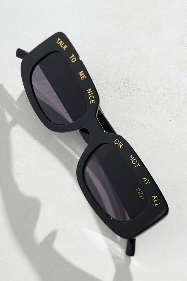 INDY Talk To Me Nice Or Not At All Sunglasses #1