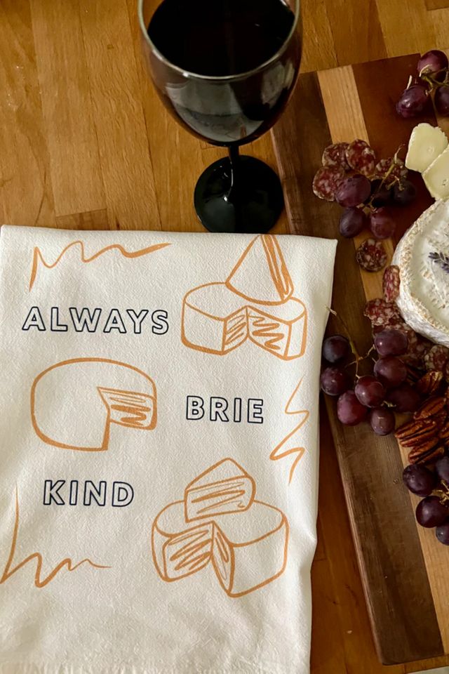 Overseasoned Always Brie Kind Tea Towel #1