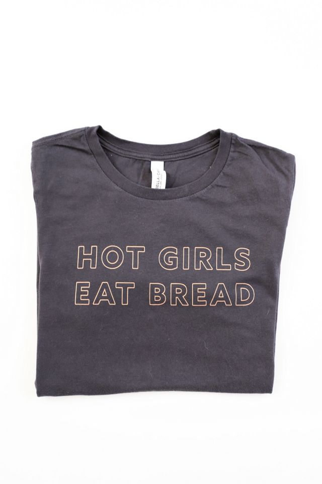 Overseasoned Hot Girls Eat Bread Tee #1